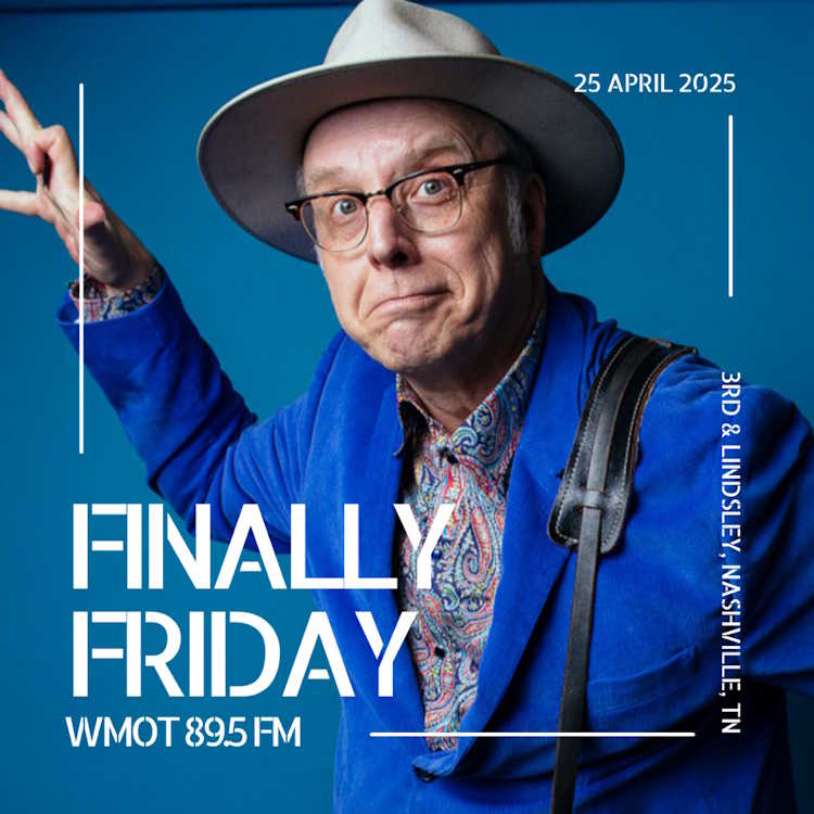 "Finally Friday" on WMOT - This Friday, 4/25/25