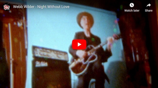 Webb Wilder - Night Without Love video